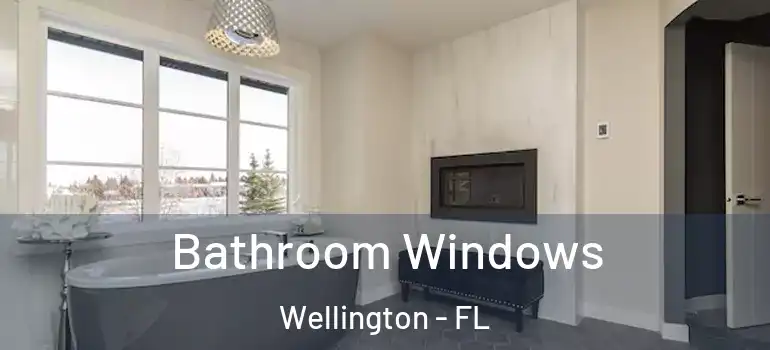  Bathroom Windows Wellington - FL