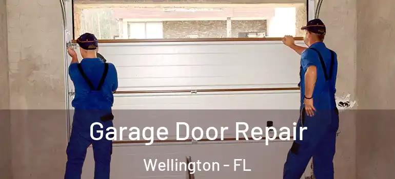  Garage Door Repair Wellington - FL