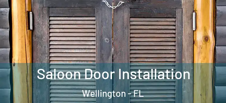  Saloon Door Installation Wellington - FL