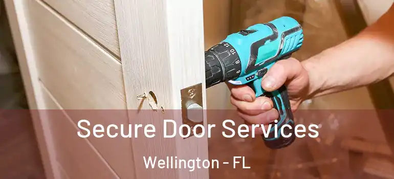  Secure Door Services Wellington - FL