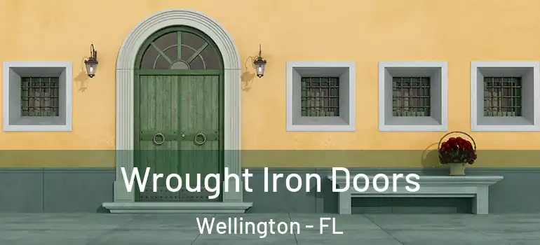 Wrought Iron Doors Wellington - FL